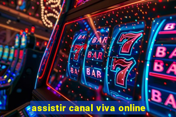 assistir canal viva online